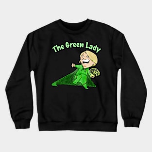 The Green Lady Crewneck Sweatshirt